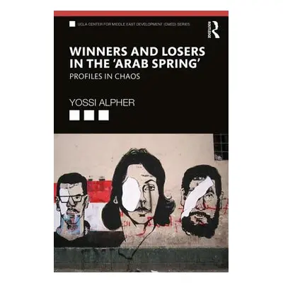 "Winners and Losers in the 'Arab Spring': Profiles in Chaos" - "" ("Alpher")