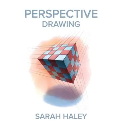 "Perspective Drawing" - "" ("Haley Sarah")