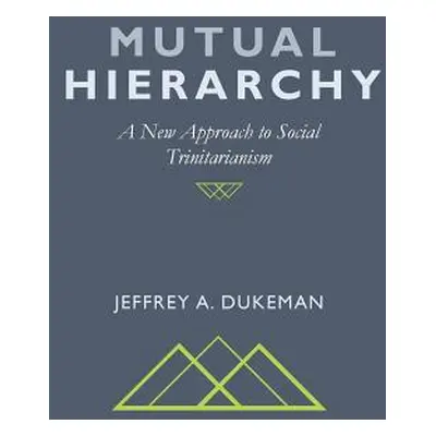 "Mutual Hierarchy" - "" ("Dukeman Jeffrey a.")