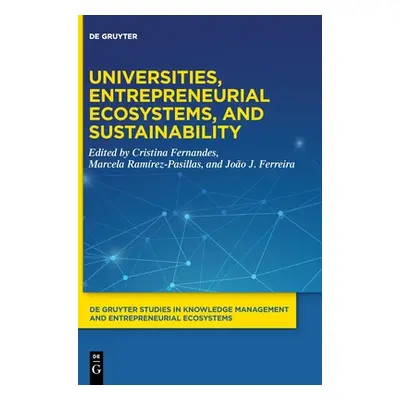 "Universities, Entrepreneurial Ecosystems, and Sustainability" - "" ("No Contributor")