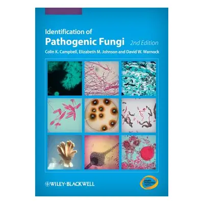 "Identification of Pathogenic Fungi" - "" ("Campbell Colin K.")