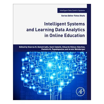 "Intelligent Systems and Learning Data Analytics in Online Education" - "" ("Caball Santi")