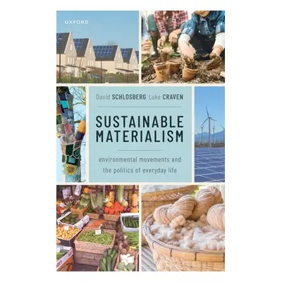 "Sustainable Materialism: Environmental Movements and the Politics of Everyday Life" - "" ("Schl