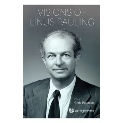 "Visions of Linus Pauling" - "" ("Petersen Christoffer Eric")