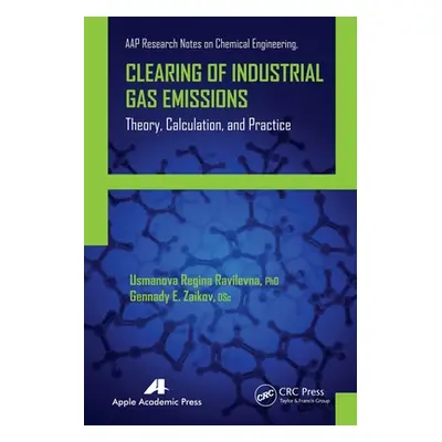 "Clearing of Industrial Gas Emissions: Theory, Calculation, and Practice" - "" ("Ravilevna Usman