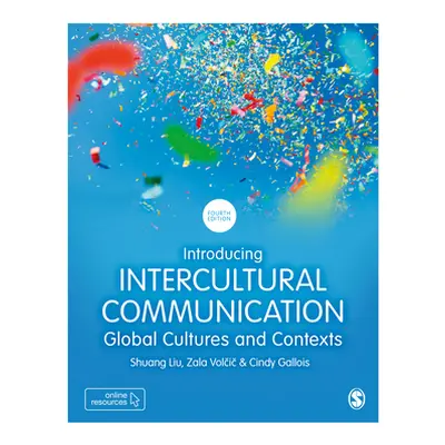 "Introducing Intercultural Communication: Global Cultures and Contexts" - "" ("Liu Shuang")