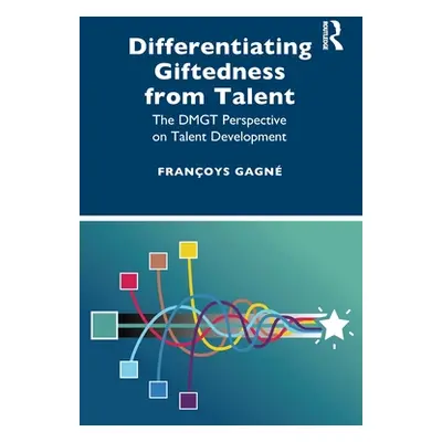 "Differentiating Giftedness from Talent: The Dmgt Perspective on Talent Development" - "" ("Gagn