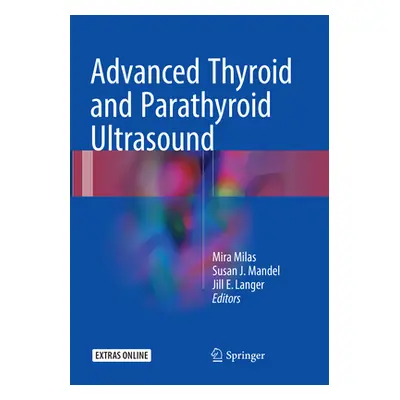 "Advanced Thyroid and Parathyroid Ultrasound" - "" ("Milas Mira")