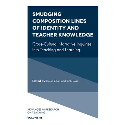 "Smudging Composition Lines of Identity and Teacher Knowledge: Cross-Cultural Narrative Inquirie