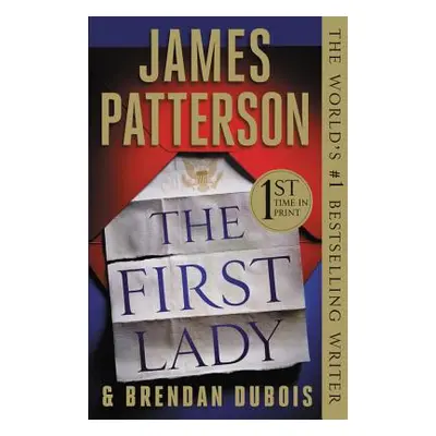 "The First Lady (Hardcover Library Edition)" - "" ("Patterson James")