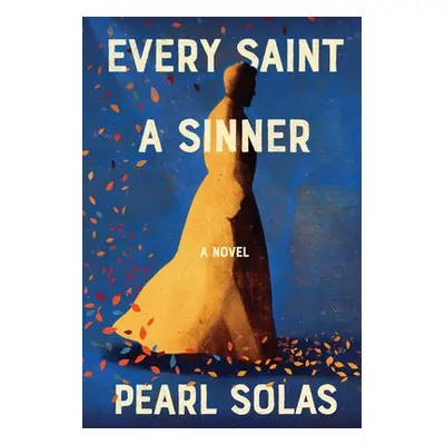 "Every Saint A Sinner (Large Print)" - "" ("Solas Pearl")