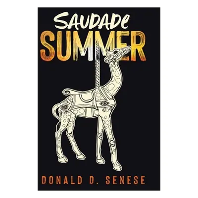 "Saudade Summer" - "" ("Senese Donald D.")