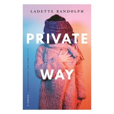 "Private Way" - "" ("Randolph Ladette")