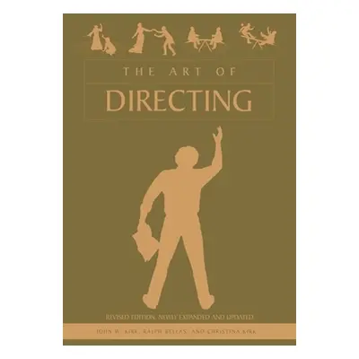 "The Art of Directing" - "" ("Kirk John W.")