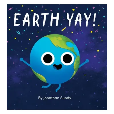 "Earth Yay!" - "" ("Sundy Jonathan")