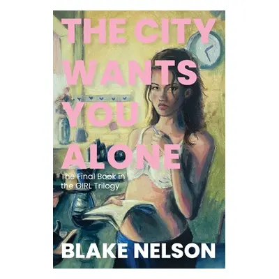 "The City Wants You Alone" - "" ("Nelson Blake")