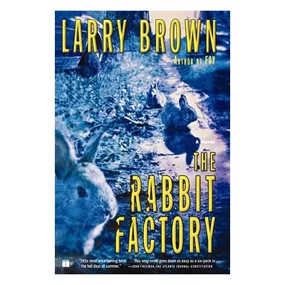 "The Rabbit Factory" - "" ("Brown Larry")