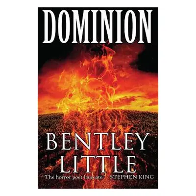 "Dominion" - "" ("Bentley Little")