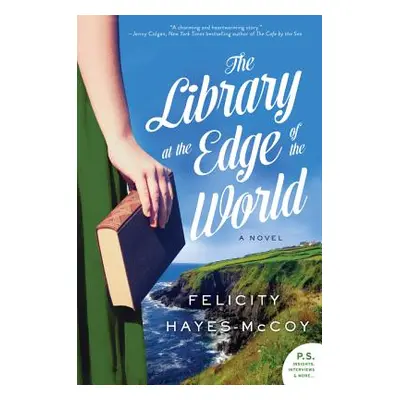 "The Library at the Edge of the World" - "" ("Hayes-McCoy Felicity")