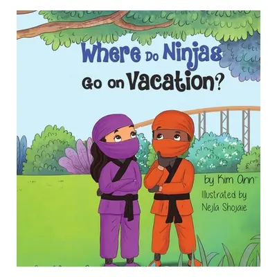 "Where Do Ninjas Go on Vacation?" - "" ("Ann Kim")