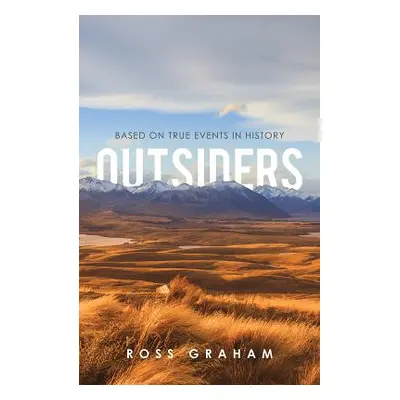 "Outsiders" - "" ("Graham Ross")