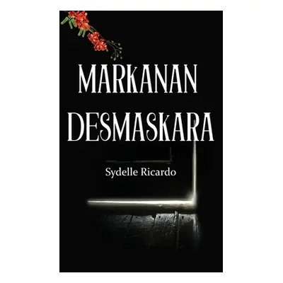 "Markanan Desmaskara" - "" ("Ricardo Sydelle")