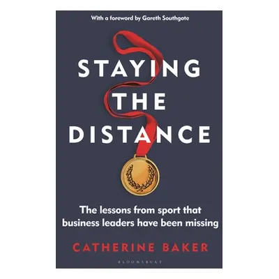 "Staying the Distance: The Lessons from Sport That Business Leaders Have Been Missing" - "" ("Ba