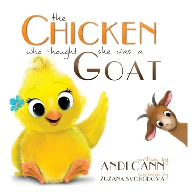 "The Chicken Who Thought She Was a Goat" - "" ("Cann Andi")