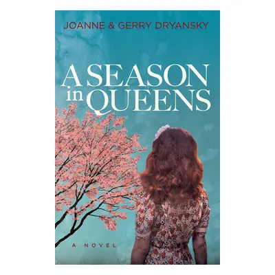 "A Season in Queens" - "" ("Dryansky Joanne")