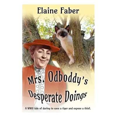 "Mrs. Odboddy's Desperate Doings" - "" ("Faber Elaine")