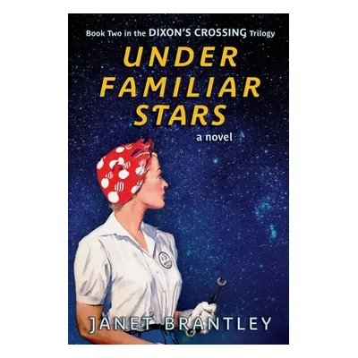 "Under Familiar Stars" - "" ("Brantley Janet")