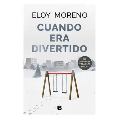 "Cuando Era Divertido / When It Was Fun" - "" ("Moreno Eloy")