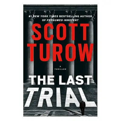 "The Last Trial" - "" ("Turow Scott")