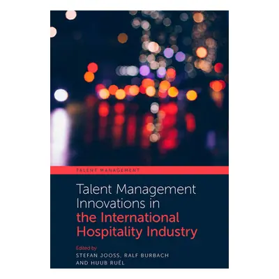 "Talent Management Innovations in the International Hospitality Industry" - "" ("Jooss Stefan")