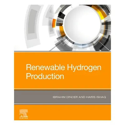 "Renewable Hydrogen Production" - "" ("Dincer Ibrahim")