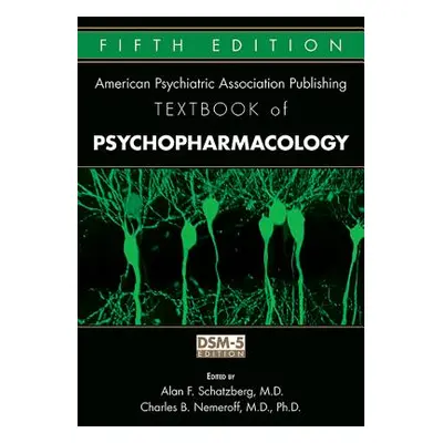 "The American Psychiatric Publishing Textbook of Psychopharmacology" - "" ("Schatzberg Alan F.")