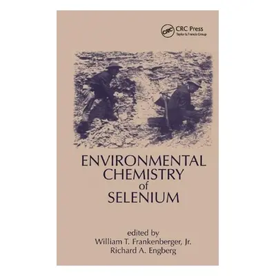 "Environmental Chemistry of Selenium" - "" ("Frankenberger William T.")