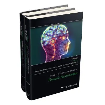 "The Wiley Blackwell Handbook of Forensic Neuroscience" - "" ("Beech Anthony R.")