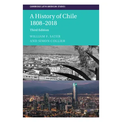 "A History of Chile 1808-2018" - "" ("Sater William F.")