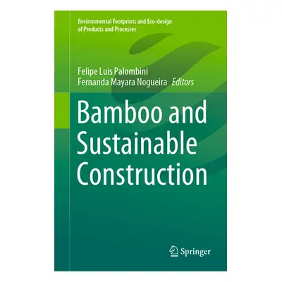 "Bamboo and Sustainable Construction" - "" ("Palombini Felipe Luis")