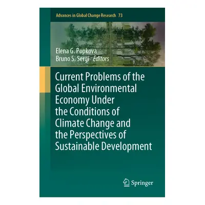 "Current Problems of the Global Environmental Economy Under the Conditions of Climate Change and