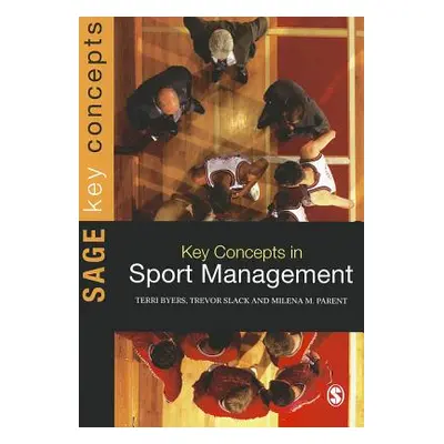 "Key Concepts in Sport Management" - "" ("Byers Terri")