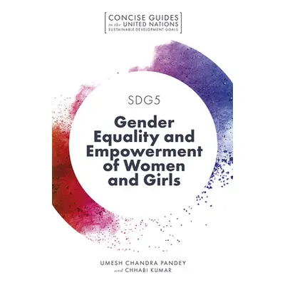 "Sdg5 - Gender Equality and Empowerment of Women and Girls" - "" ("Pandey Umesh Chandra")