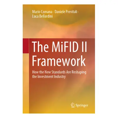 "The Mifid II Framework: How the New Standards Are Reshaping the Investment Industry" - "" ("Com