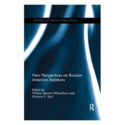 "New Perspectives on Russian-American Relations" - "" ("Whisenhunt William Benton")