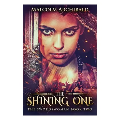 "The Shining One" - "" ("Archibald Malcolm")