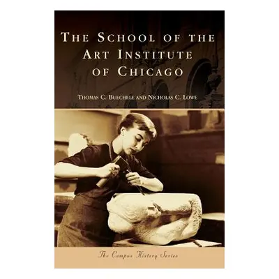 "The School of the Art Institute of Chicago" - "" ("Buechele Thomas C.")