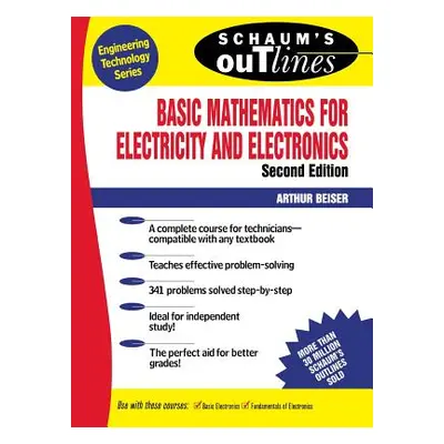 "Schaum's Outline of Basic Mathematics for Electricity and Electronics" - "" ("Beiser Arthur")