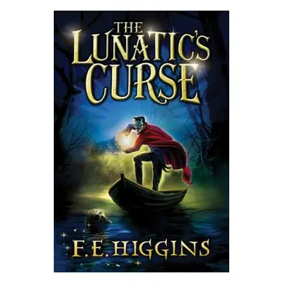 "The Lunatic's Curse" - "" ("Higgins F. E.")