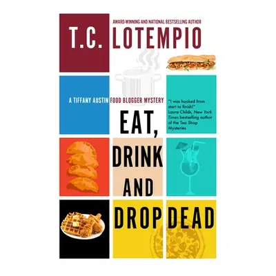 "Eat, Drink and Drop Dead" - "" ("Lotempio Toni")